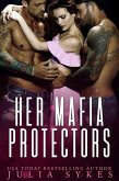 Her Mafia Protectors (eBook, ePUB)