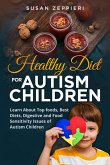 Healthy Diet for Autism Children (eBook, ePUB) Healthy Diet for Autism Children (eBook, ePUB)