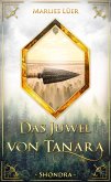 Das Juwel von Tanara: Shondra (eBook, ePUB)