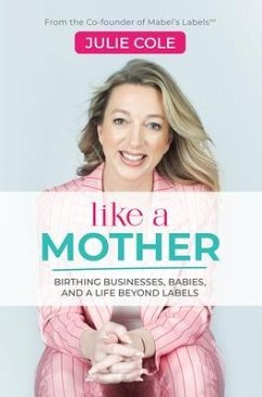 Like a Mother (eBook, ePUB) - Cole, Julie