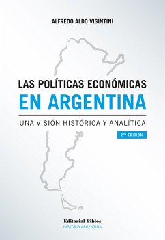 Las políticas económicas en Argentina (eBook, ePUB) - Visintini, Alfredo Aldo