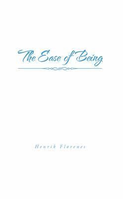 The Ease of Being (eBook, ePUB)