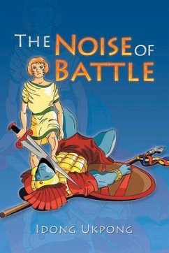 The Noise of Battle (eBook, ePUB) - Ukpong, Idong