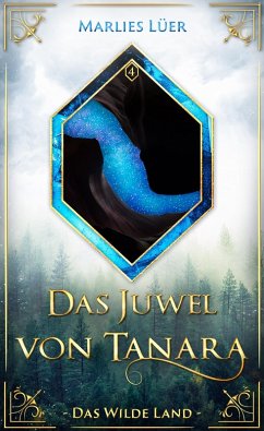 Das Juwel von Tanara: Das Wilde Land (eBook, ePUB) - Lüer, Marlies
