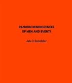 Random Reminiscences of Men and Events (eBook, ePUB) Random Reminiscences of Men and Events (eBook, ePUB)