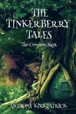 The Tinkerberry Tales - The Complete Saga (eBook, ePUB) The Tinkerberry Tales - The Complete Saga (eBook, ePUB)