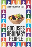 God Uses Ordinary People (eBook, ePUB)