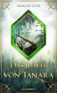 Das Juwel von Tanara: Gunno (eBook, ePUB) - Lüer, Marlies