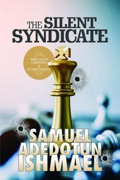 The Silent Syndicate (eBook, ePUB) - Ishmael, Samuel Adedotun