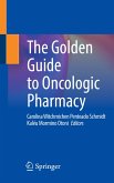 The Golden Guide to Oncologic Pharmacy (eBook, PDF)
