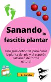 sanando la fascitis plantar (eBook, ePUB)