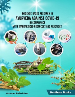 Evidence-Based Research in Ayurveda Against COVID-19 in Compliance with Standardized Protocols and Practices (eBook, ePUB) - Balkrishna, Acharya