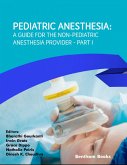 Pediatric Anesthesia: A Guide for the Non-Pediatric Anesthesia Provider (eBook, ePUB)