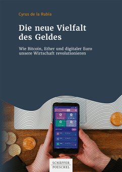 Die neue Vielfalt des Geldes (eBook, ePUB) - de la Rubia, Cyrus