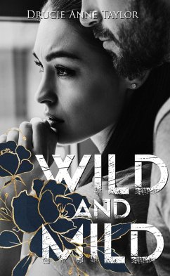 Wild & Mild (eBook, ePUB) - Taylor, Drucie Anne