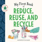 My First Book of Reduce, Reuse, and Recycle (eBook, ePUB)