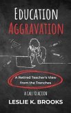 Education Aggravation (eBook, ePUB)