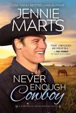 Never Enough Cowboy (eBook, ePUB)