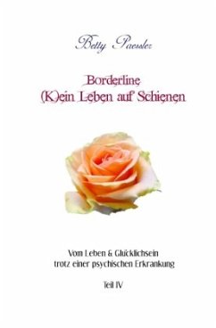 Borderline - (K)ein Leben auf Schienen - Paessler, Betty