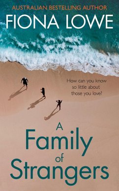 A Family of Strangers (eBook, ePUB) - Lowe, Fiona