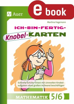 Ich-bin-fertig-Knobelkarten Mathematik Klassen 5-6 (eBook, PDF) - Hagemann, Martina
