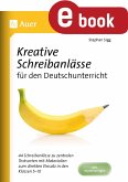 Kreative Schreibanlässe für den Deutschunterricht (eBook, PDF)