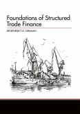 Foundations of Structured Trade Finance (eBook, ePUB)