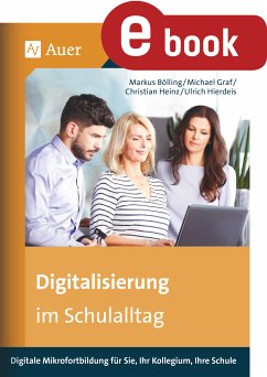 Digitalisierung im Schulalltag (eBook, PDF) - Hierdeis, U.; Graf, M.; M.Bölling; Heinz, Ch.