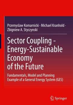 Sector Coupling - Energy-Sustainable Economy of the Future - Komarnicki, Przemyslaw;Kranhold, Michael;Styczynski, Zbigniew A.