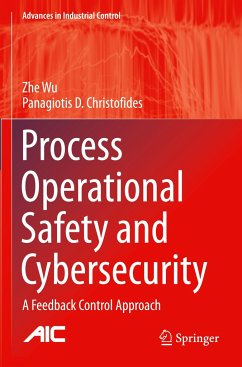 Process Operational Safety and Cybersecurity - Wu, Zhe;Christofides, Panagiotis D.