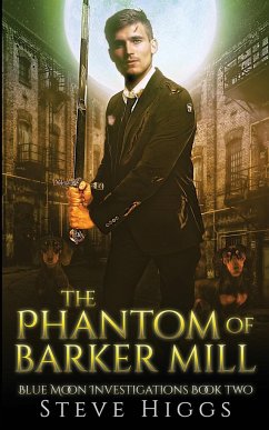 The Phantom of Barker Mill - Higgs, Steve