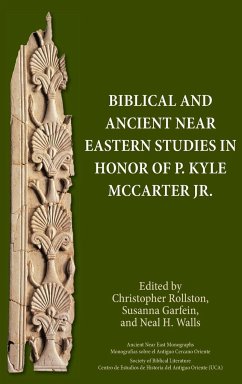 Biblical and Ancient Near Eastern Studies in Honor of P. Kyle McCarter Jr.