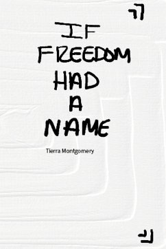 IF FREEDOM HAD A NAME - Montgomery, Tierra