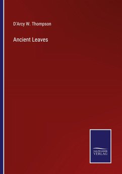Ancient Leaves - Thompson, D'Arcy W.