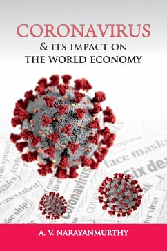 Coronavirus and its Impact on the World Economy - Narayanmurthy, A V