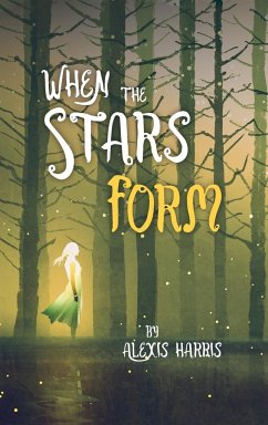 When the Stars Form - Harris, Alexis