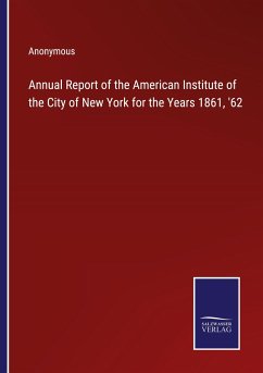 Cover Annual Report of the American Institute of the City of New York for the Years 1861, '62
