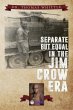 Separate But Equal In The Jim Crow Era - Bild 1