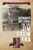 Separate But Equal In The Jim Crow Era