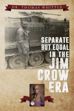 Separate But Equal In The Jim Crow Era - Whittle, Thomas