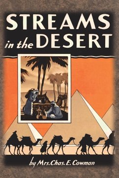 Streams in the Desert - Cowman, Lettie B.; Cowman, Chas. E.
