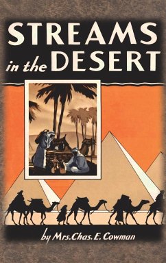 Streams in the Desert - Cowman, Lettie B.; Cowman, Chas. E.