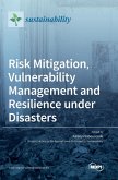 Risk Mitigation, Vulnerability Management and Resilience under Disasters