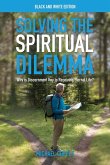Solving the Spiritual Dilemma