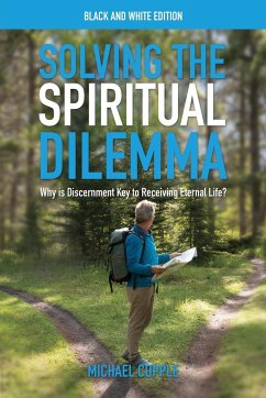 Solving the Spiritual Dilemma - Copple, Michael