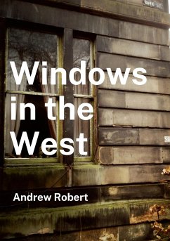 Windows in the West - Robert, Andrew