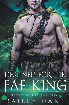 Destined for The Fae King - Dark, Bailey