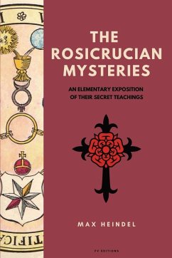 The Rosicrucian Mysteries - Heindel, Max