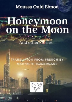 Honeymoon on the Moon - Ould Ebnou, Moussa