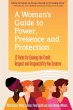 A Woman's Guide to Power, Presence and... - Bild 1